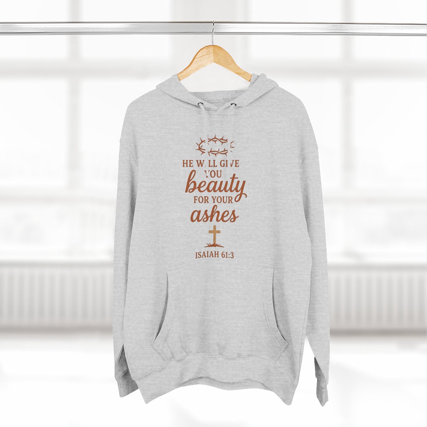 Isaiah 61:3 'Beauty for Ashes' Christian Hoodie