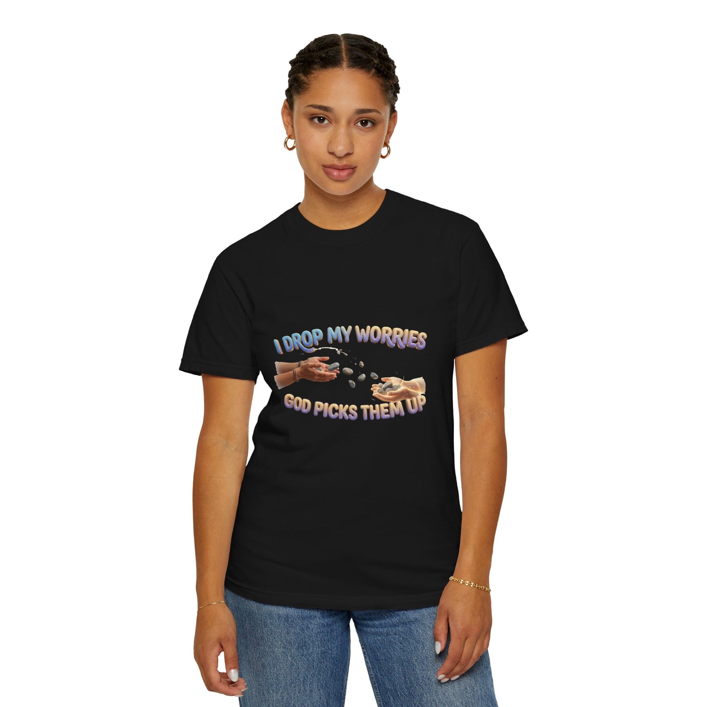 I Drop My Worries T-Shirt — Faith-Inspired Christian Graphic Tee