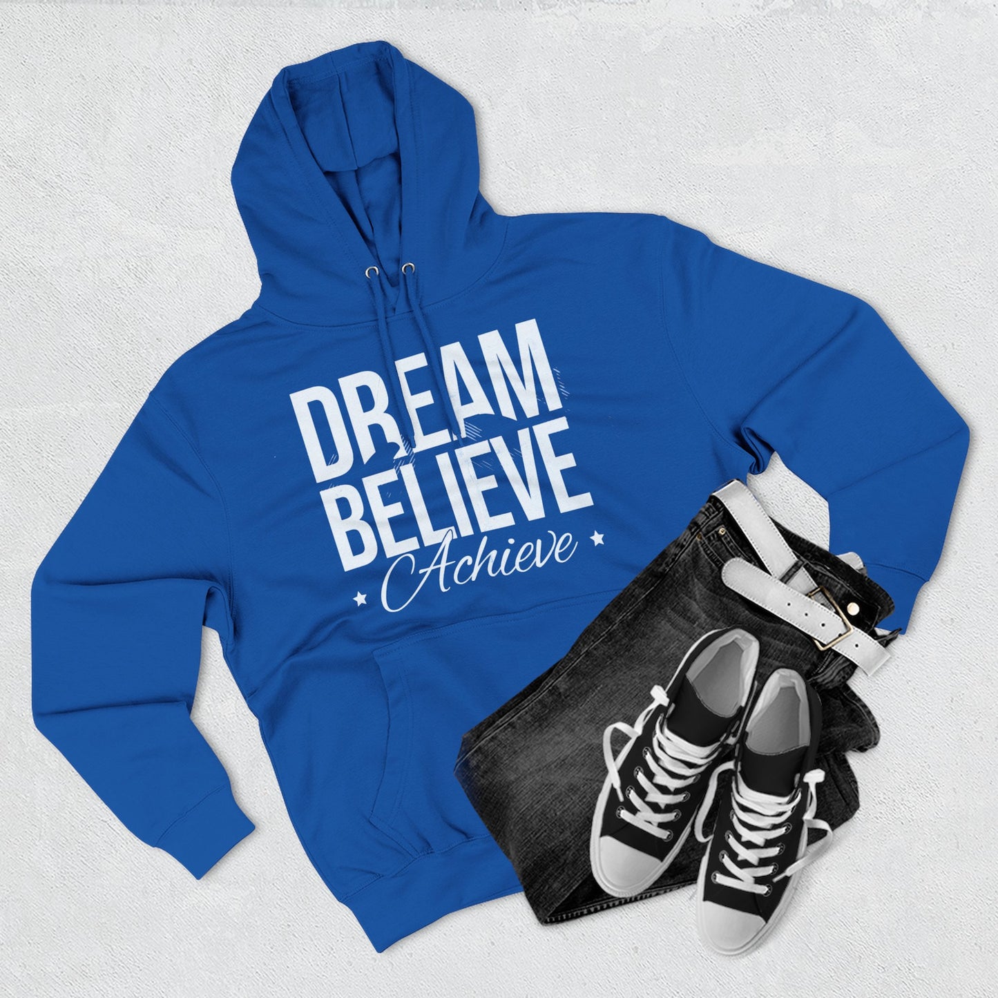 Dream Believe Achieve Hoodie — Inspirational Motivational Fleece Pullover