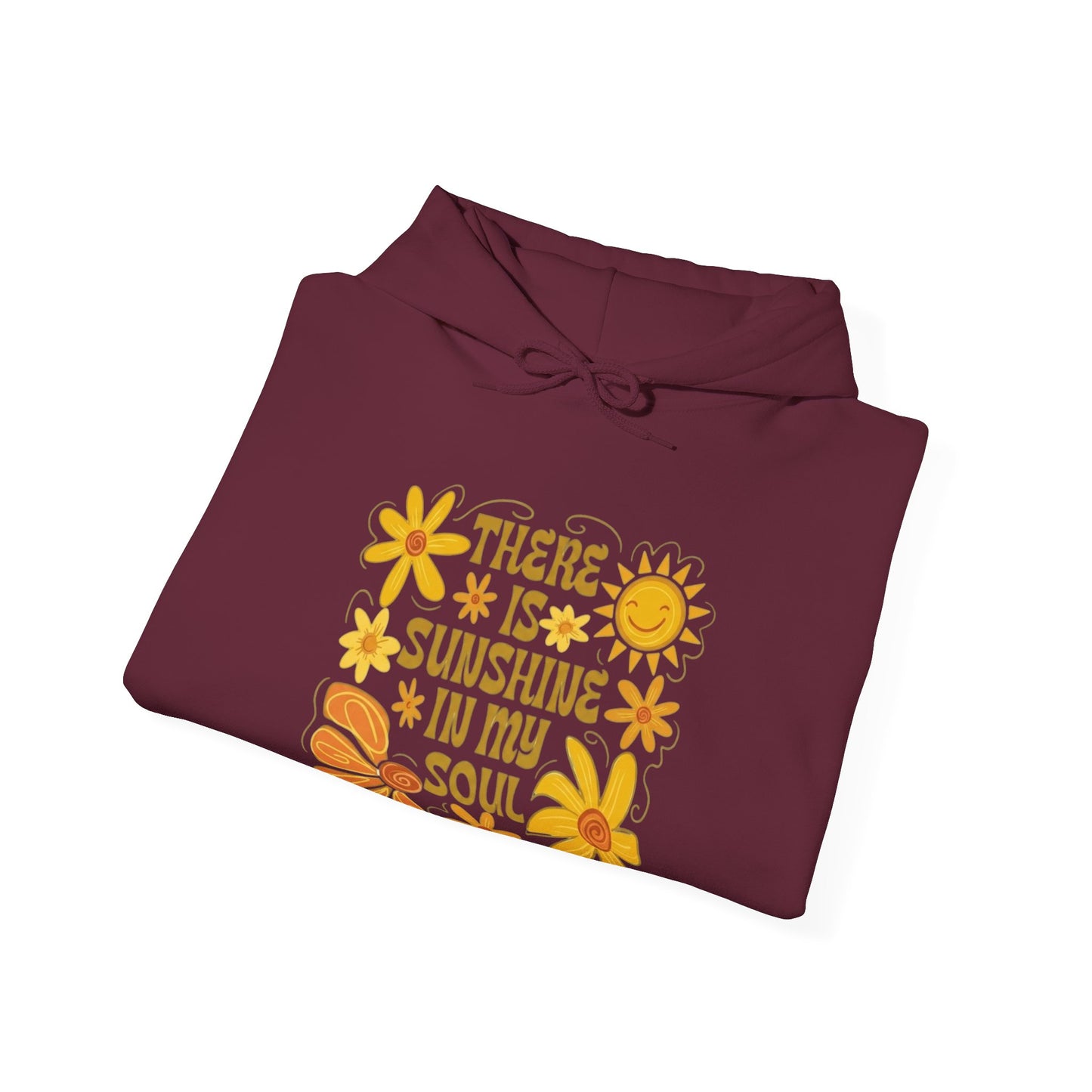 There Is Sunshine In My Soul Hoodie — Retro Floral Positive Quote Sweatshirt