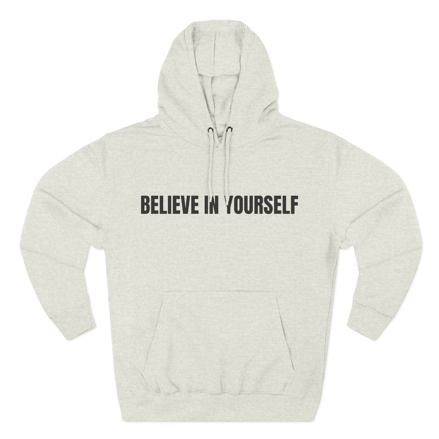 Believe In Yourself Hoodie — Minimal Motivational Pullover