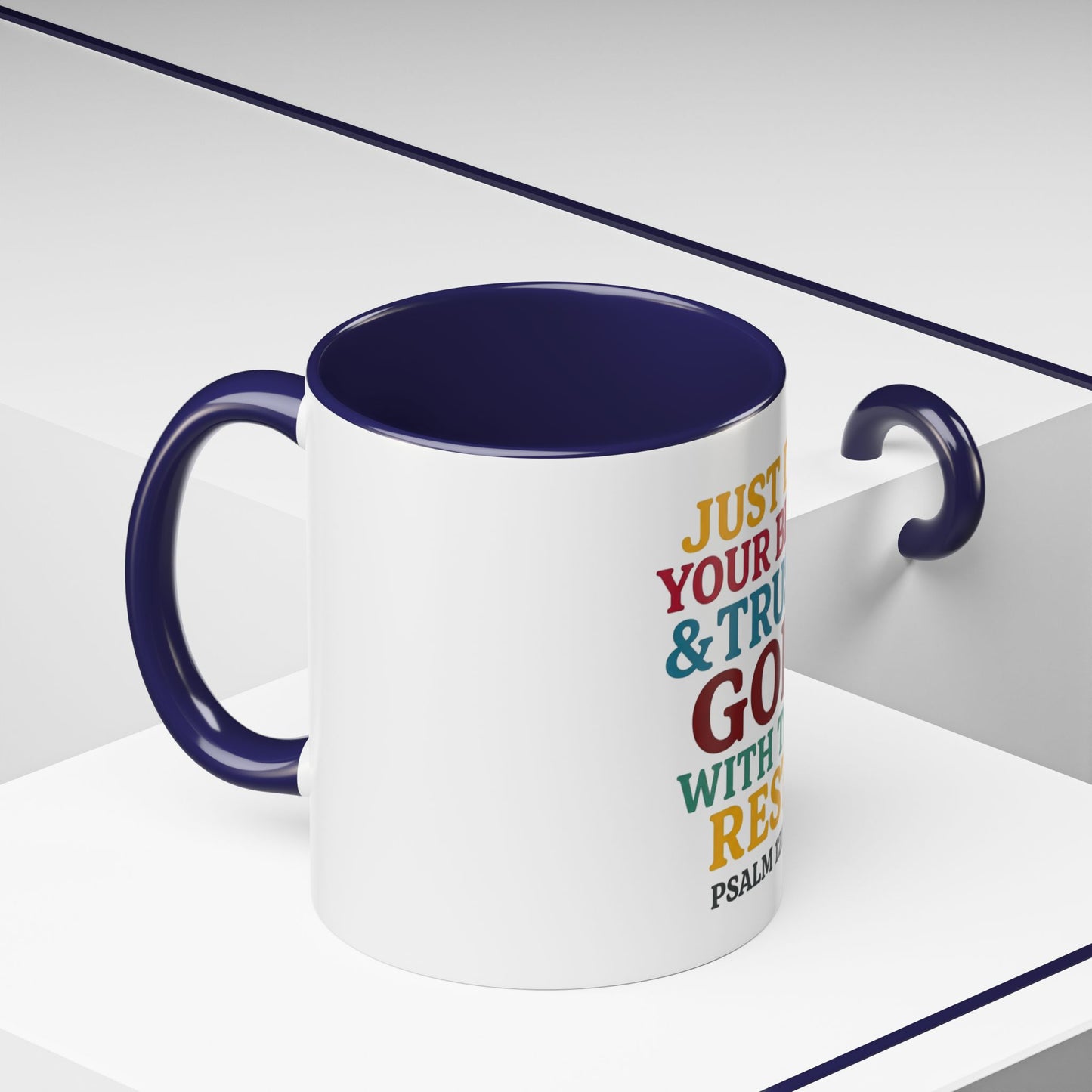 Psalm 121:1 Inspirational Coffee Mug - "Just Do Your Best & Trust God With The Rest"