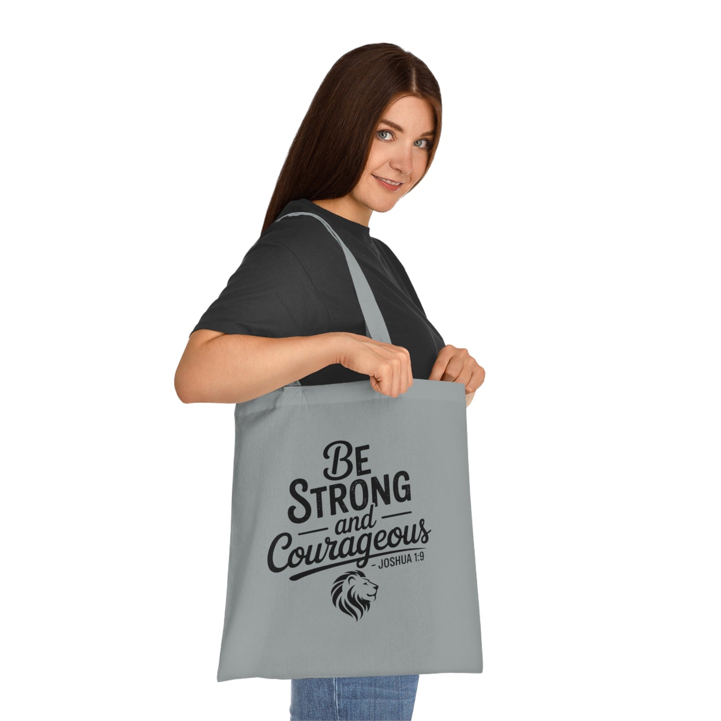 Be Strong and Courageous Cotton Tote – Inspirational Scripture Joshua 1:9 Book & Grocery Bag