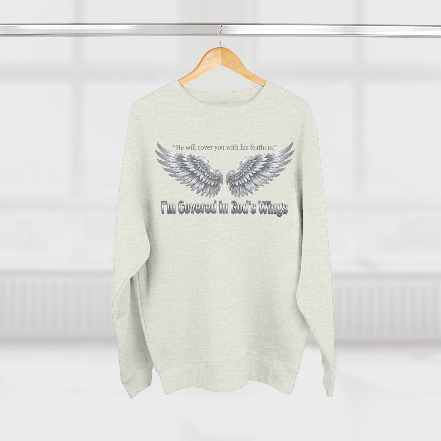 Angel Wings Crewneck Sweatshirt — “I’m Covered In God’s Wings” Inspirational Pullover