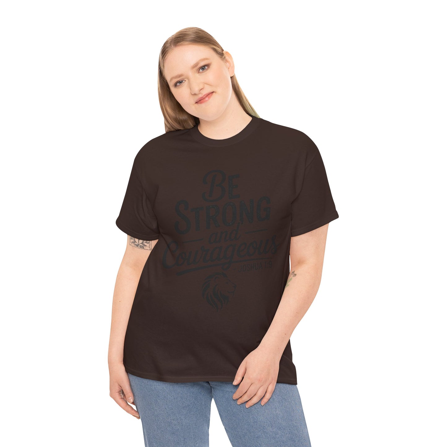 Be Strong and Courageous T-Shirt — Joshua 1:9 Inspirational Tee with Lion Graphic
