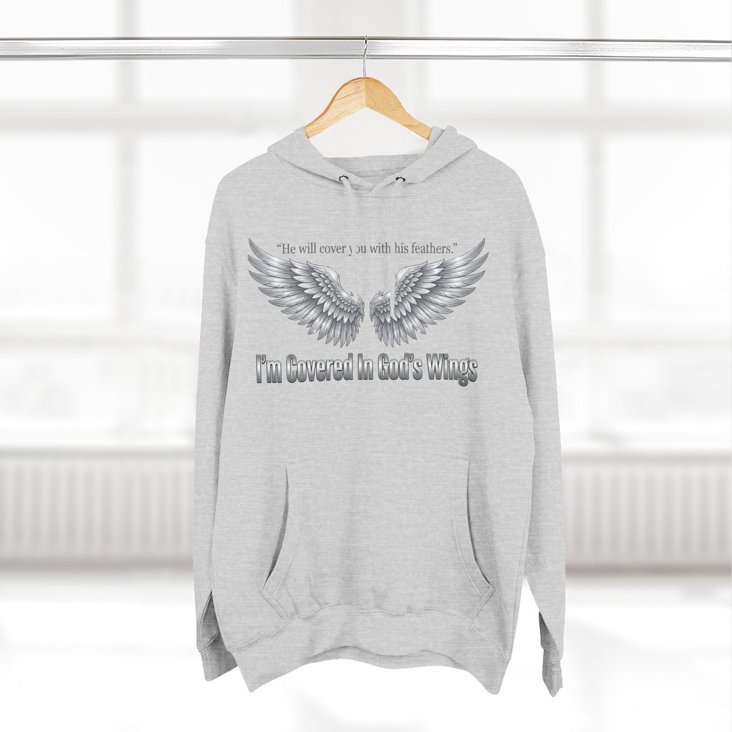 He’ll Cover You With His Feathers Hoodie – I’m Sheltered In God’s Wings Religious Pullover