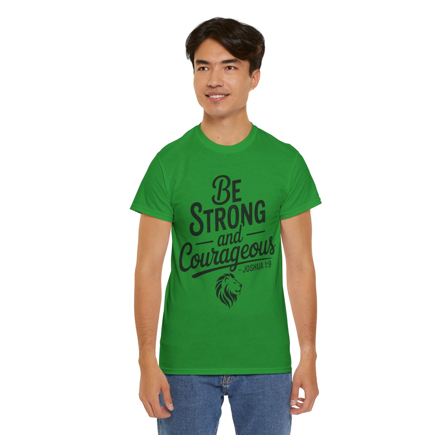 Be Strong and Courageous T-Shirt — Joshua 1:9 Inspirational Tee with Lion Graphic