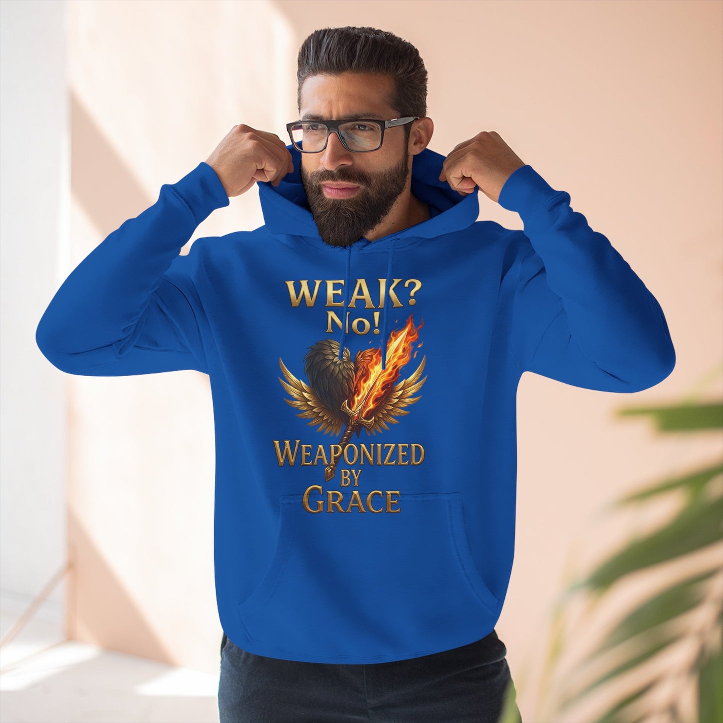 Hoodie - "Weak? No. Weaponized by Grace" Christian Inspirational Pullover