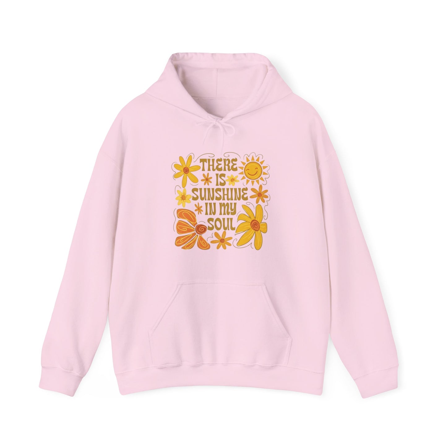 There Is Sunshine In My Soul Hoodie — Retro Floral Positive Quote Sweatshirt