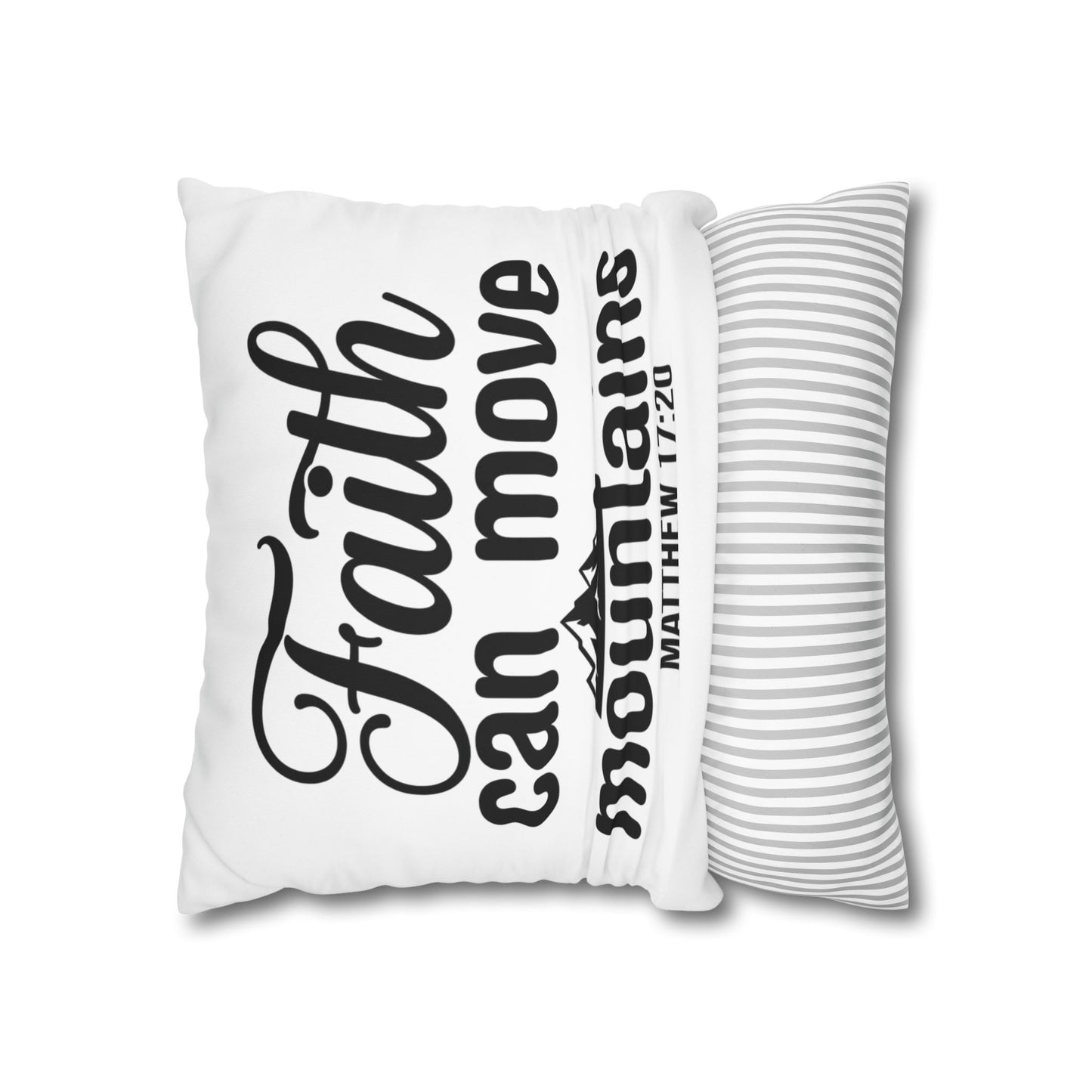 Faith Can Move Mountains Square Pillowcase – Matthew 17:20 Decorative Throw Pillow