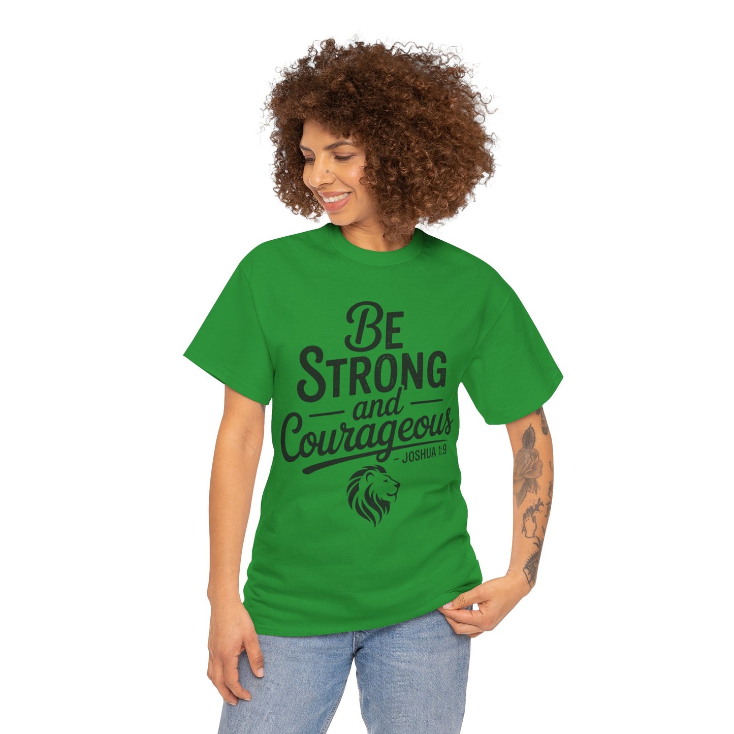 Be Strong and Courageous T-Shirt — Joshua 1:9 Inspirational Tee with Lion Graphic