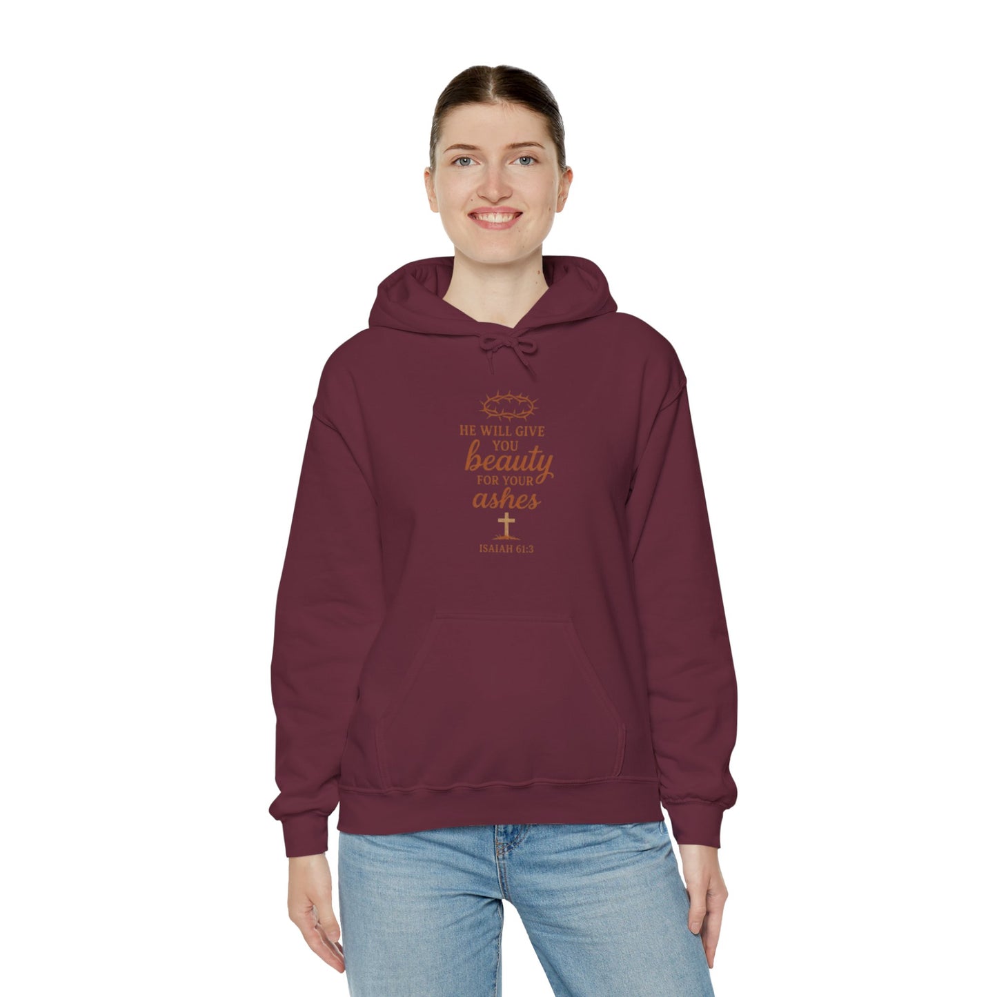 Hoodie — “He Will Give You Beauty for Your Ashes” Faith Verse Christian Hoodie