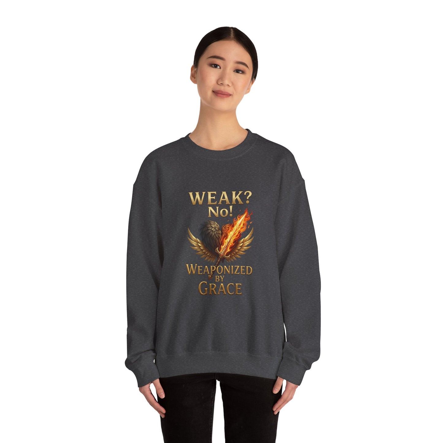 Women's/Unisex Sweatshirt: "Weak? No! Weaponized by Grace" Inspirational Christian Crewneck