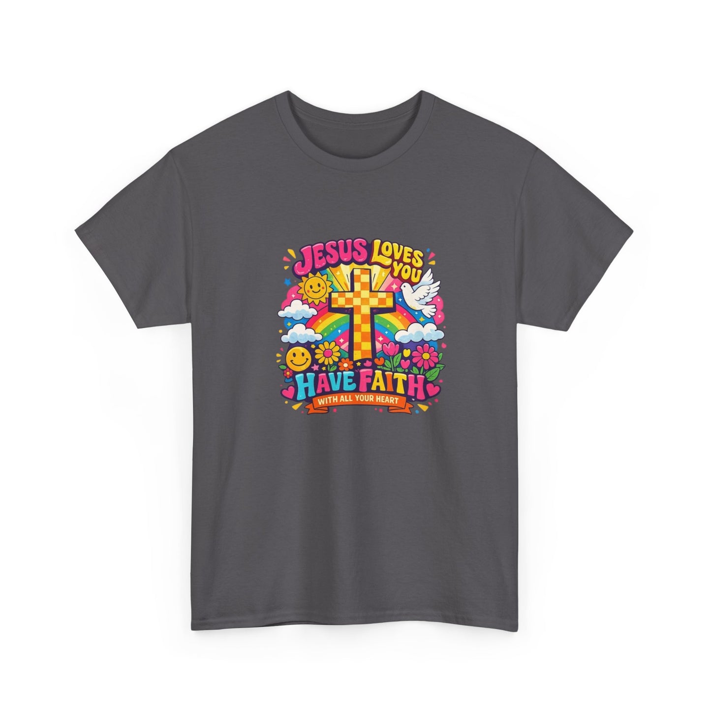 Christian Cross T-Shirt — "Jesus Loves You, Have Faith" Colorful Faith Tee