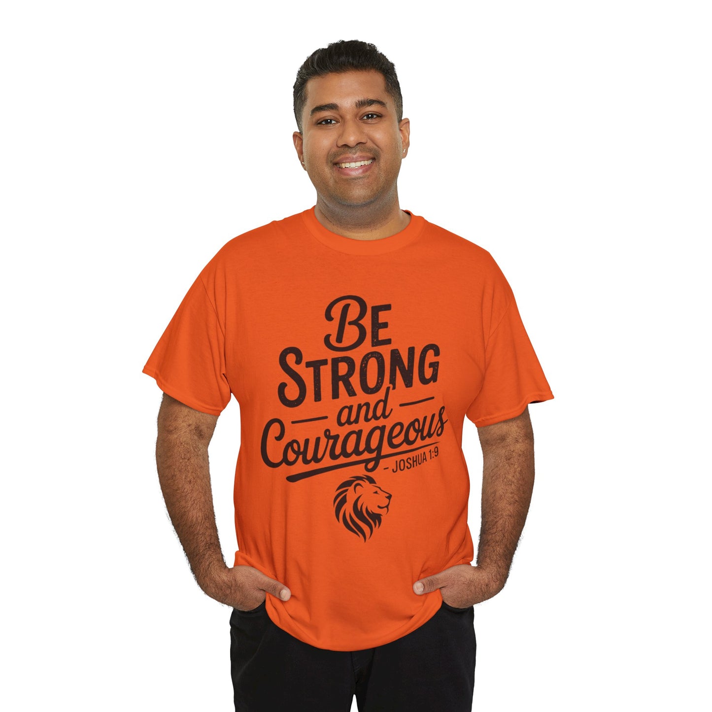 Be Strong and Courageous T-Shirt — Joshua 1:9 Inspirational Tee with Lion Graphic