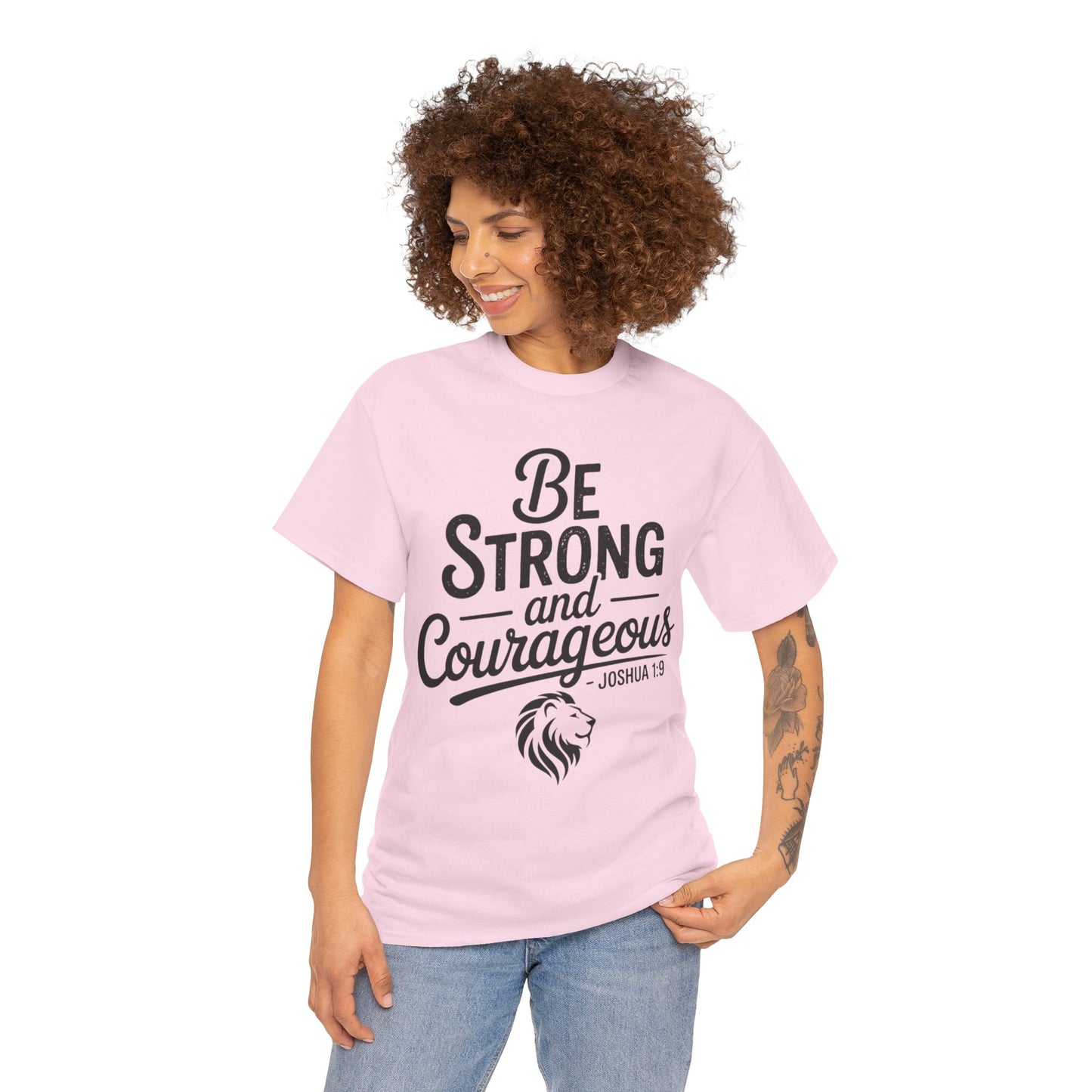 Be Strong and Courageous T-Shirt — Joshua 1:9 Inspirational Tee with Lion Graphic