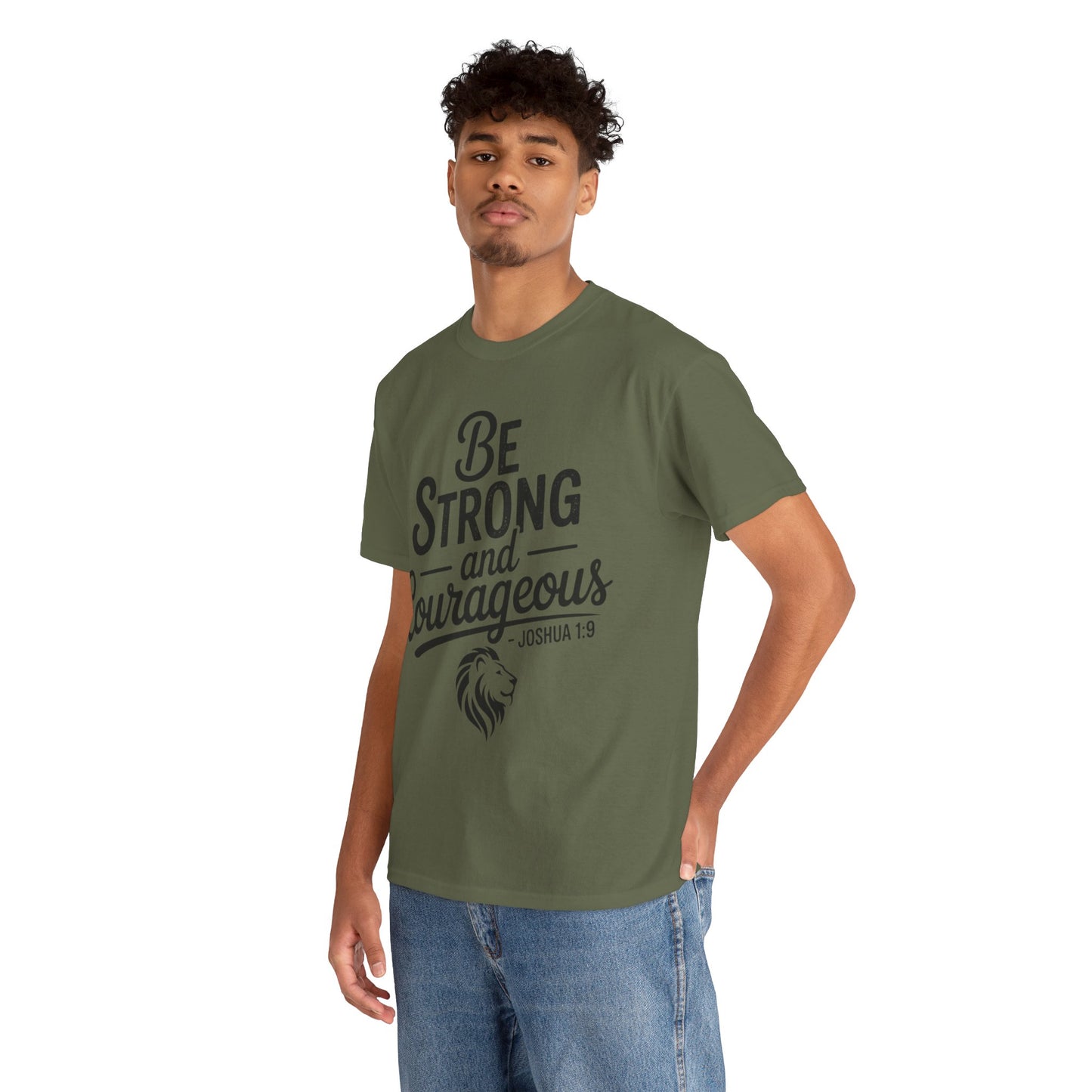 Be Strong and Courageous T-Shirt — Joshua 1:9 Inspirational Tee with Lion Graphic