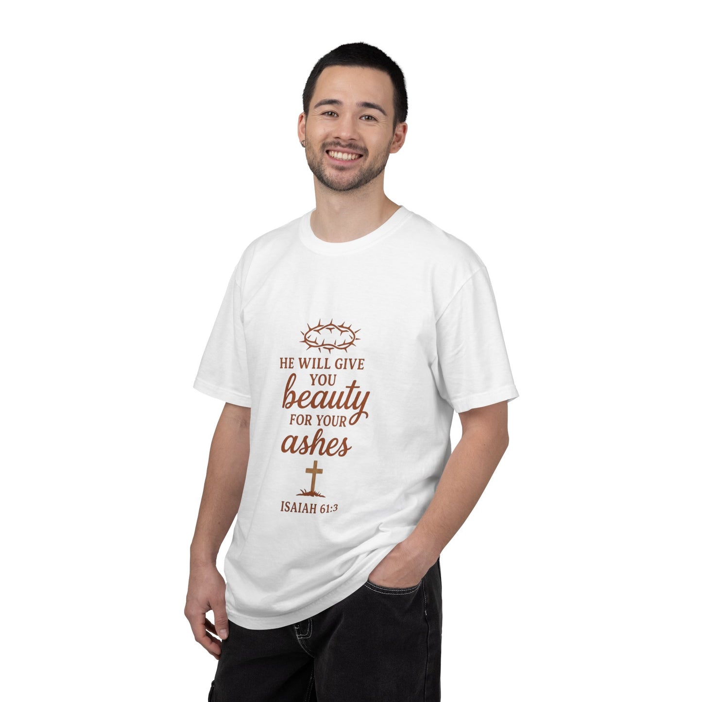 Christian Isaiah 61:3 T-Shirt — "He Will Give You Beauty for Your Ashes" Inspirational Tee