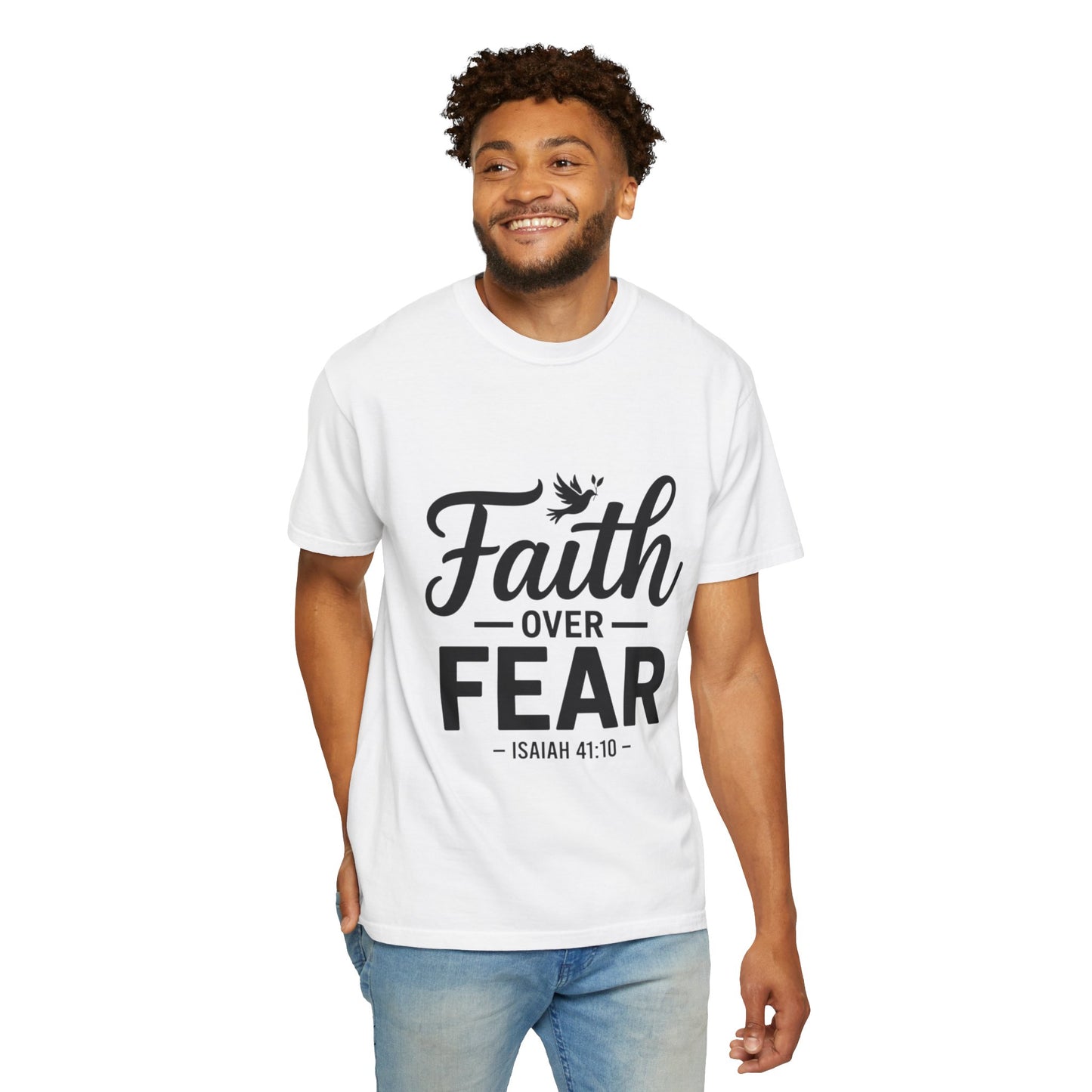 Faith Over Fear T-Shirt — Isaiah 41:10 Inspirational Christian Tee