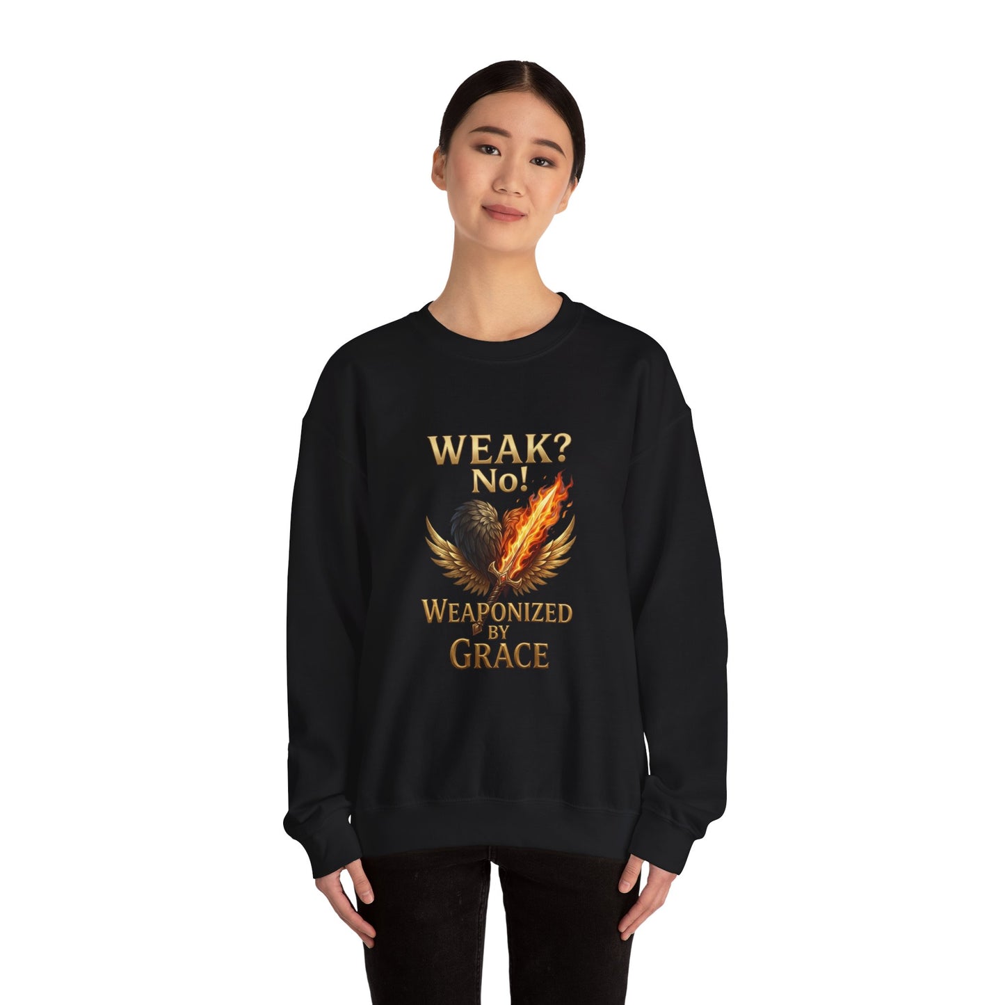 Women's/Unisex Sweatshirt: "Weak? No! Weaponized by Grace" Inspirational Christian Crewneck