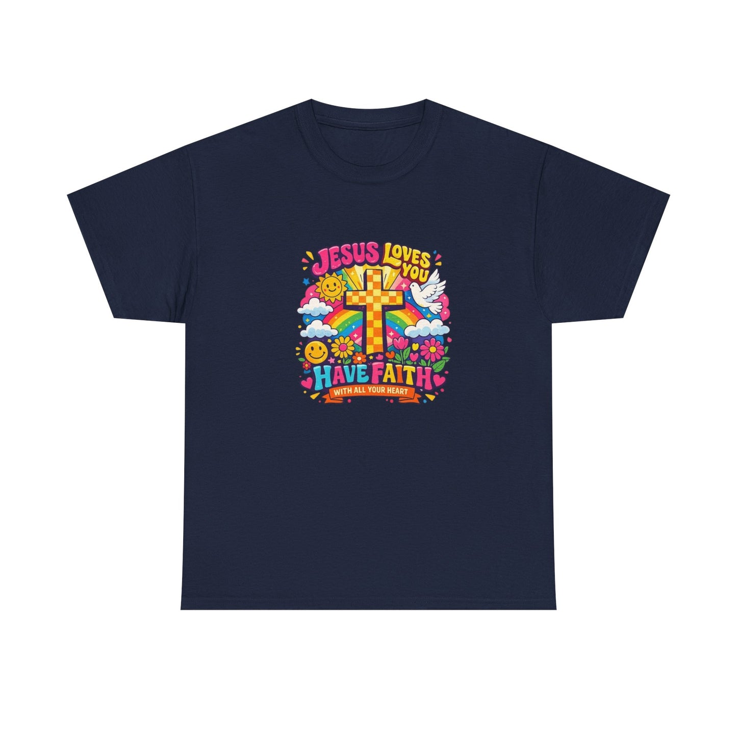 Christian Cross T-Shirt — "Jesus Loves You, Have Faith" Colorful Faith Tee