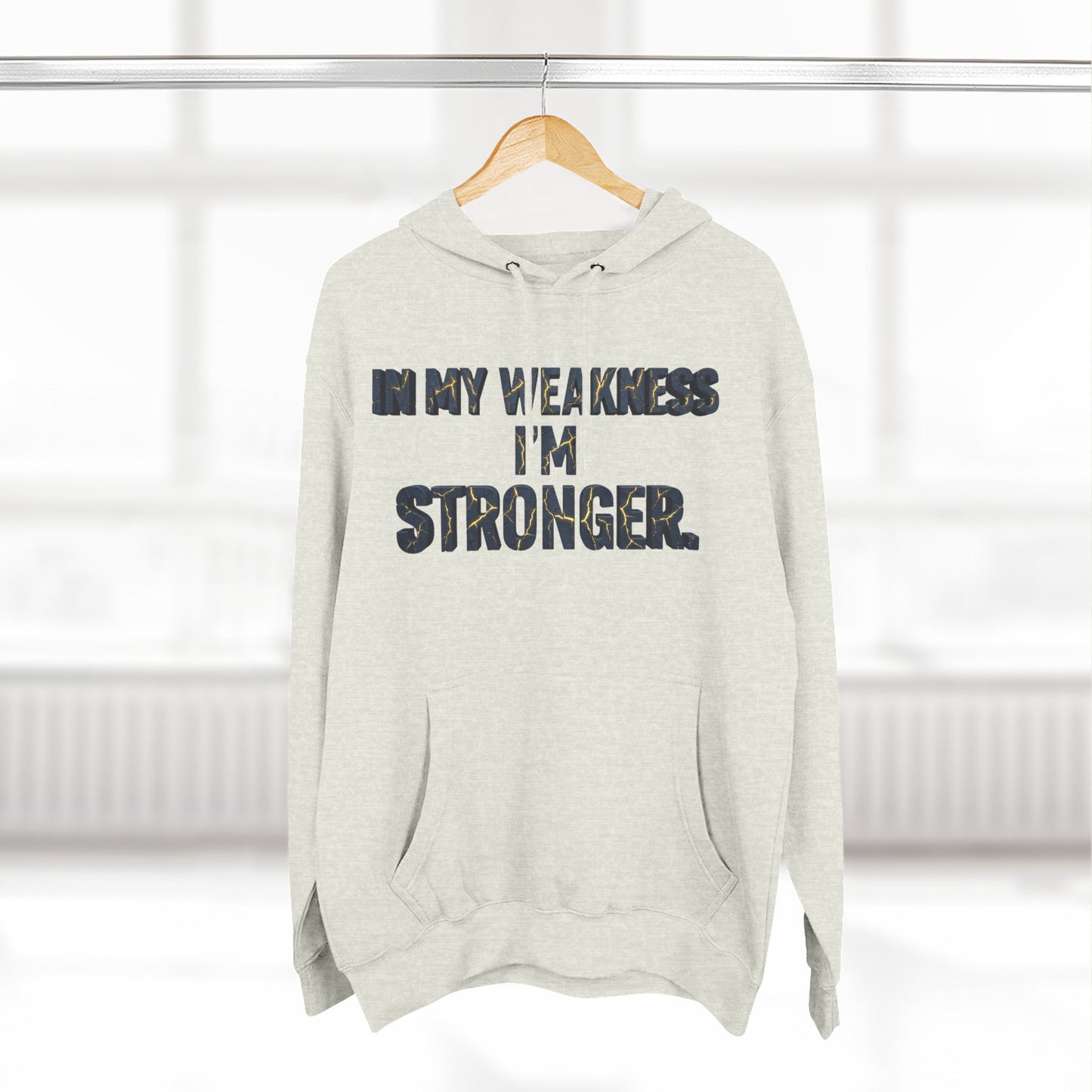 Stronger Hoodie – "In My Weakness I'm Stronger" Inspirational Pullover