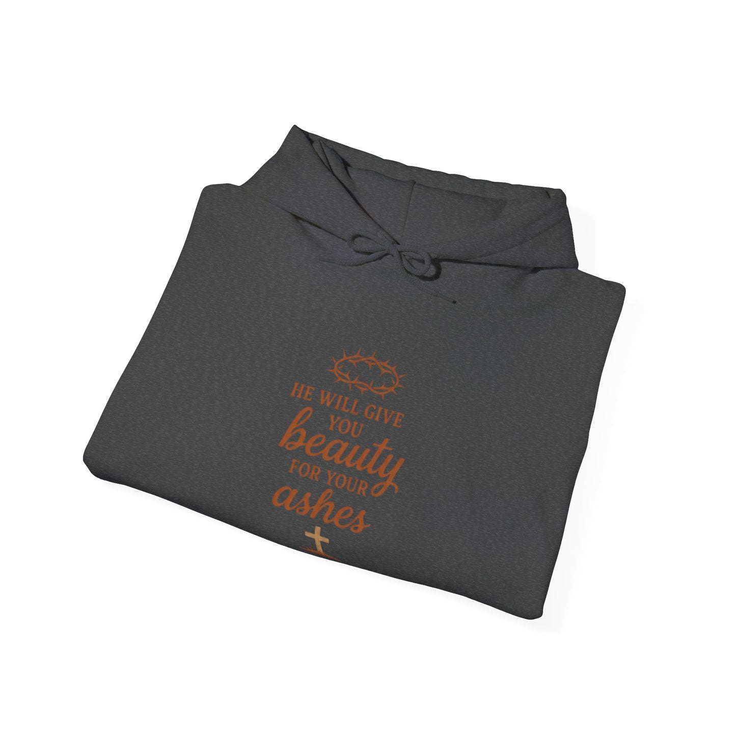 Hoodie — “He Will Give You Beauty for Your Ashes” Faith Verse Christian Hoodie