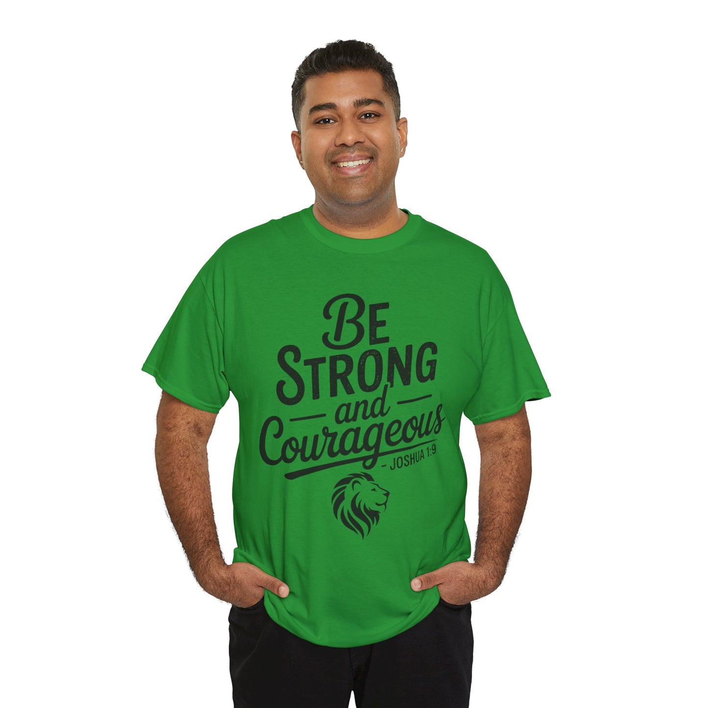 Be Strong and Courageous T-Shirt — Joshua 1:9 Inspirational Tee with Lion Graphic