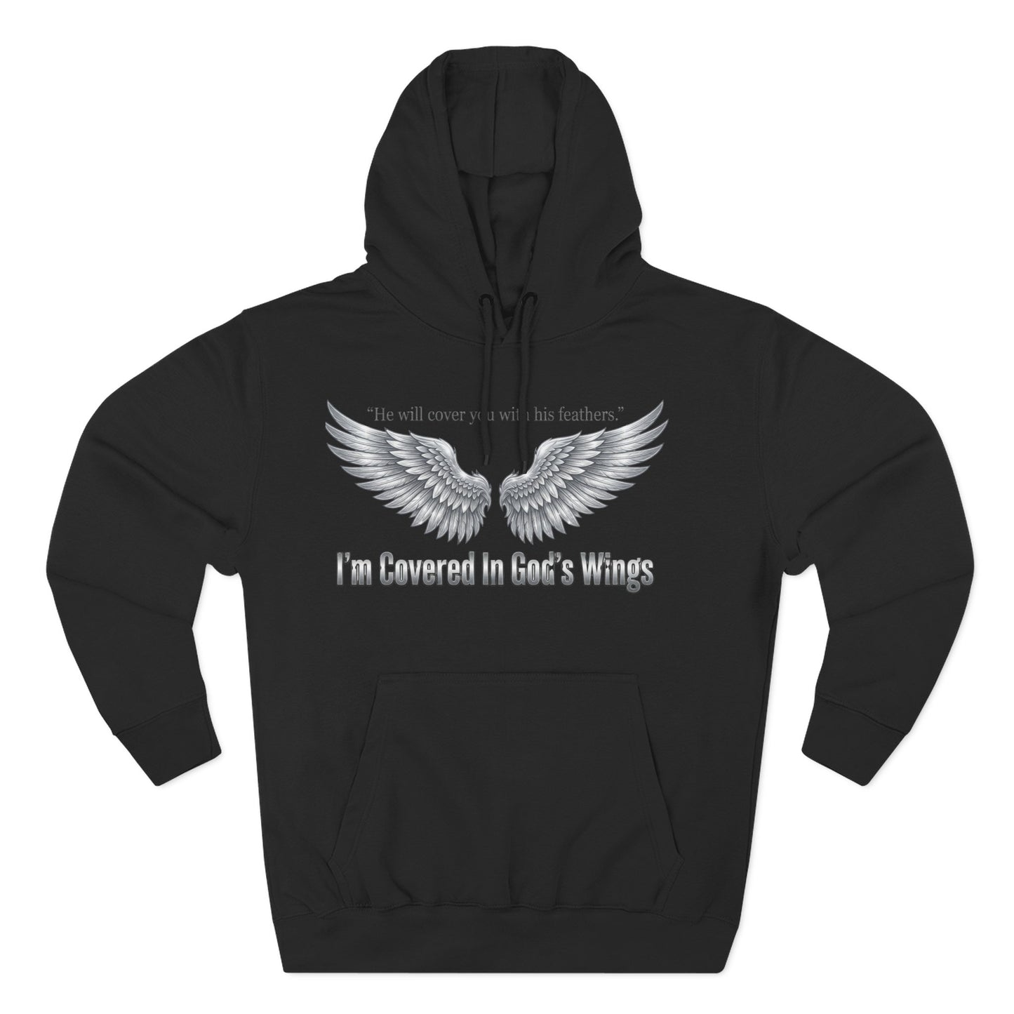 He’ll Cover You With His Feathers Hoodie – I’m Sheltered In God’s Wings Religious Pullover