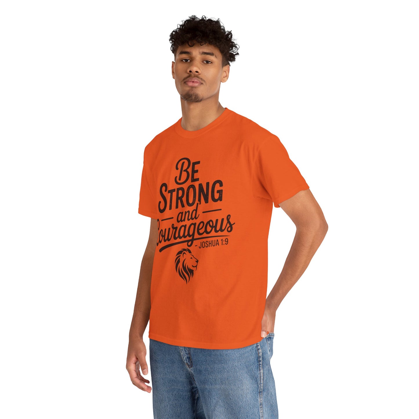 Be Strong and Courageous T-Shirt — Joshua 1:9 Inspirational Tee with Lion Graphic