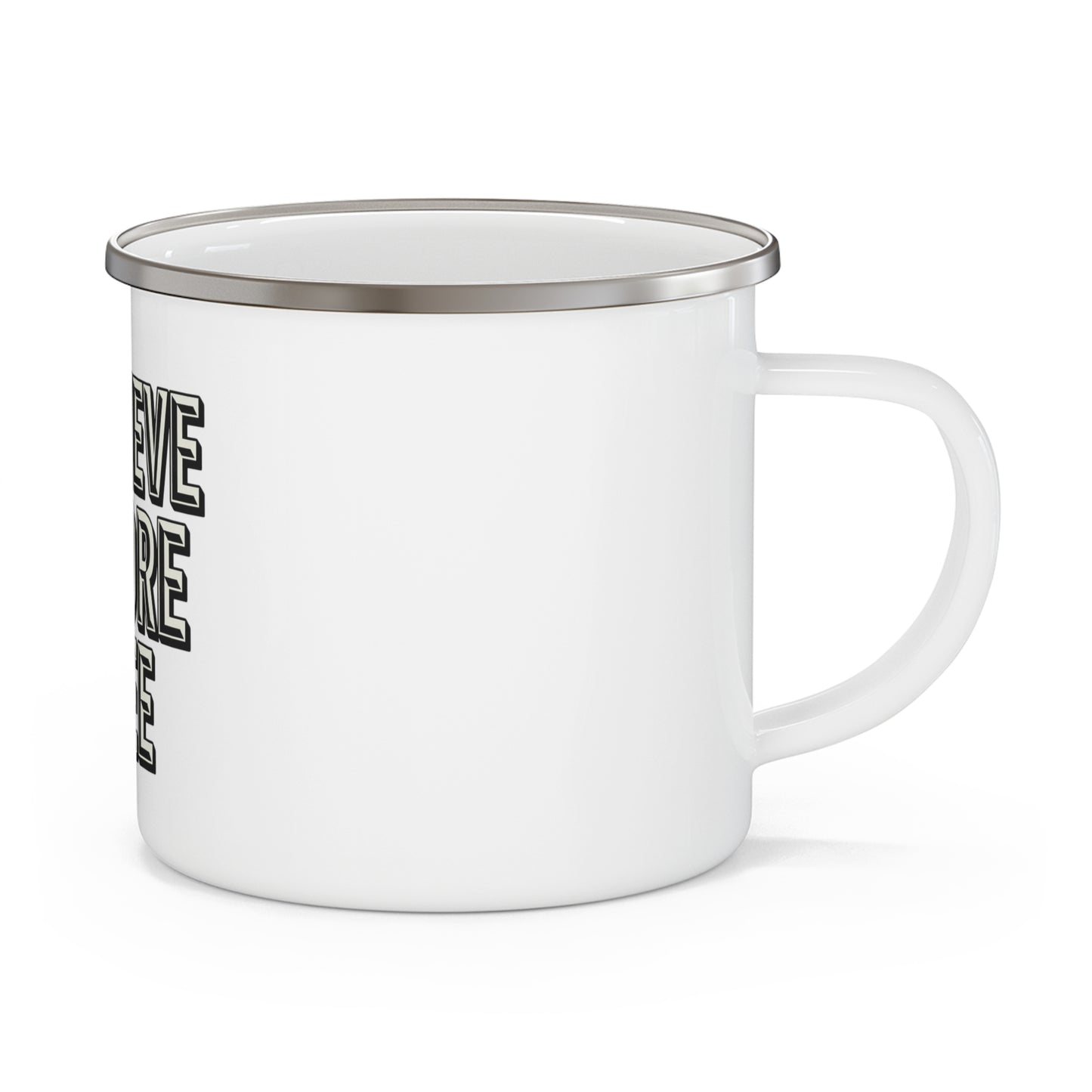 Enamel Mug — "I Believe Before I See" Retro Typographic Camping Cup