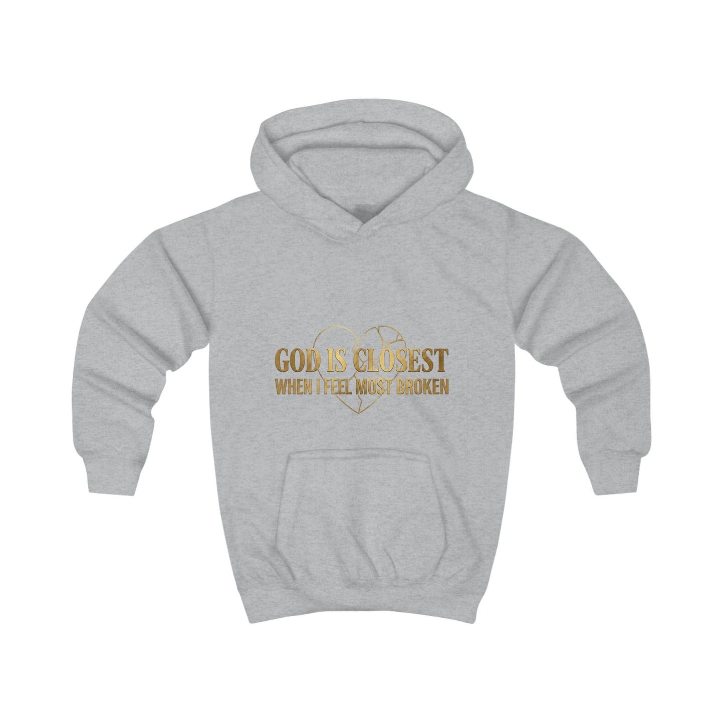 Kids Hoodie — "God Is Closest When I Feel Most Broken" Inspirational Faith Pullover