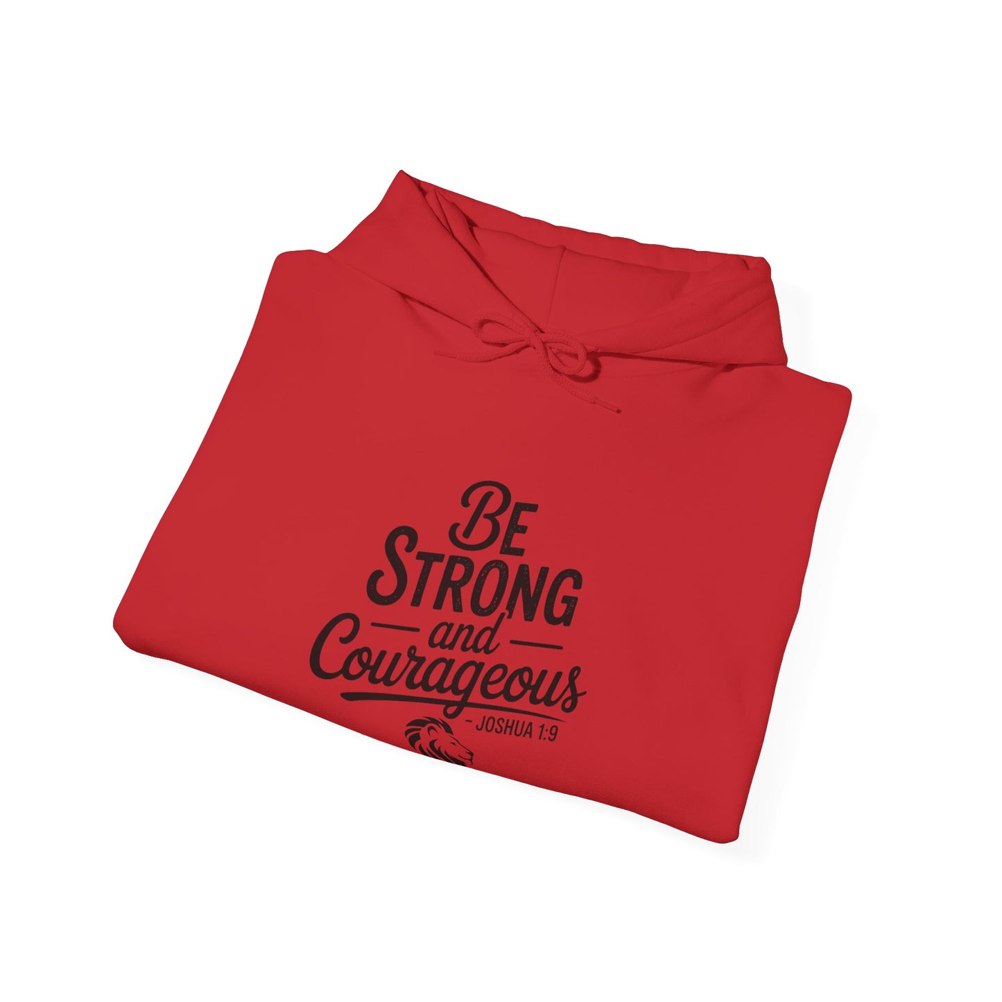 Be Strong and Courageous Hoodie – Inspirational Christian Scripture Sweatshirt