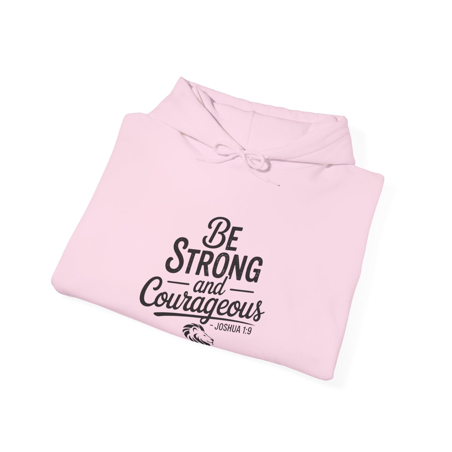Be Strong and Courageous Hoodie – Inspirational Christian Scripture Sweatshirt