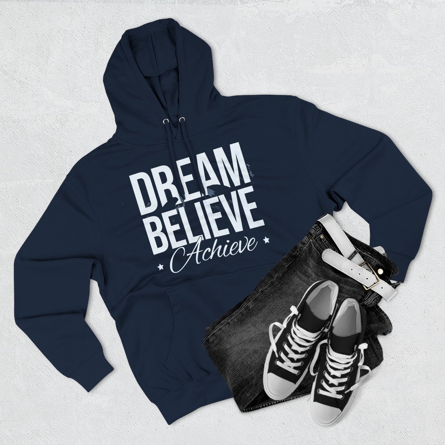 Dream Believe Achieve Hoodie — Inspirational Motivational Fleece Pullover