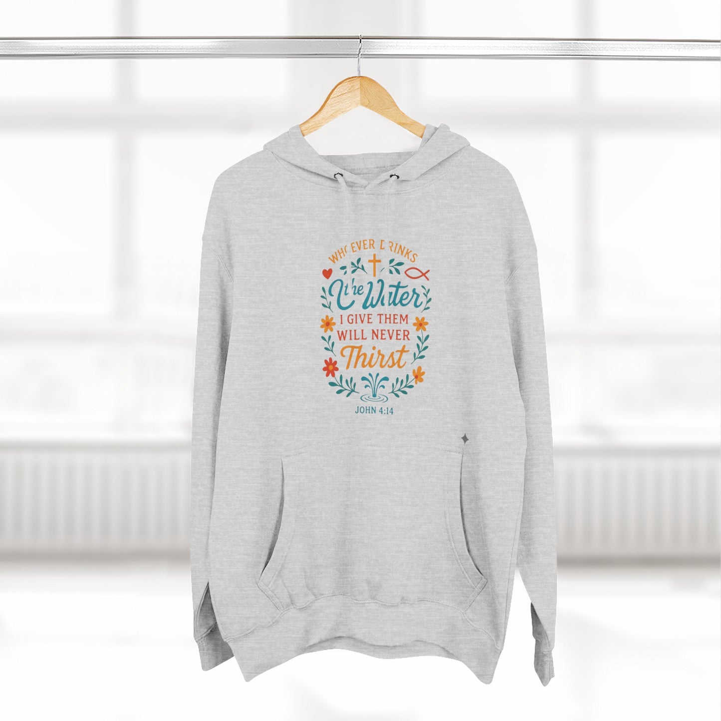 Scripture Floral Hoodie — “The Water I Give Them Will Never Thirst” Comfort Pullover