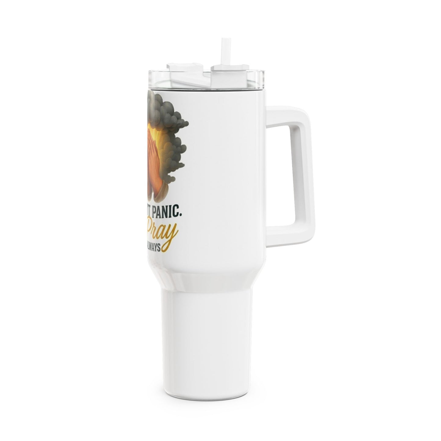 Prayer Tumbler 40oz – "I Don't Panic, I Pray Always" Travel Mug