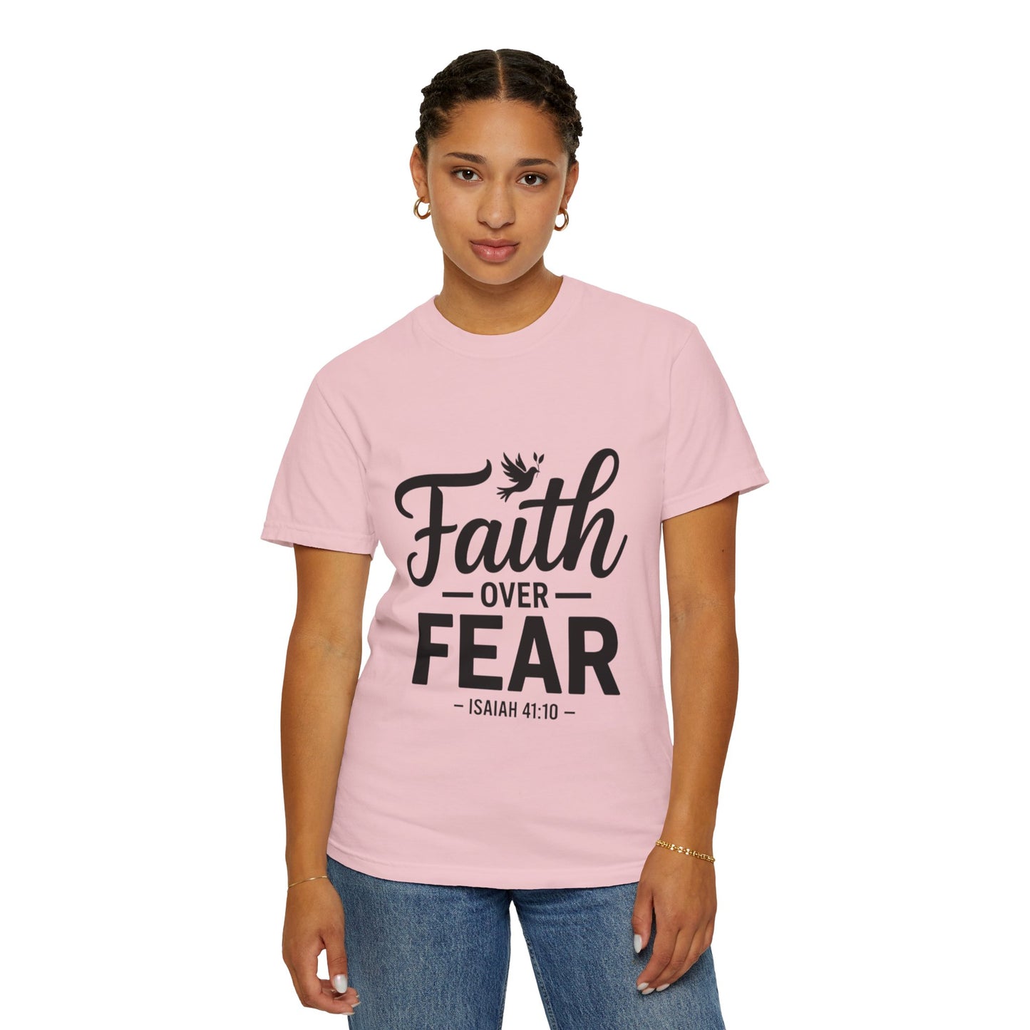 Faith Over Fear T-Shirt — Isaiah 41:10 Inspirational Christian Tee