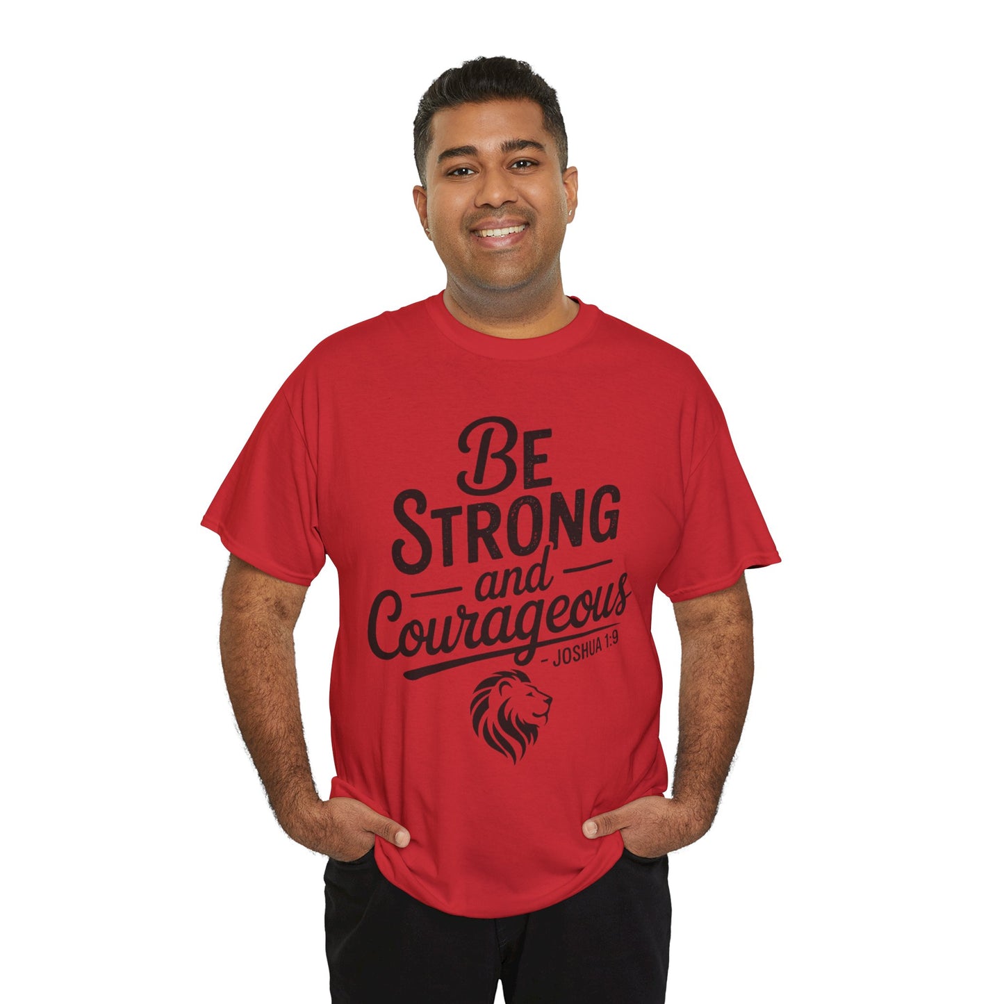 Be Strong and Courageous T-Shirt — Joshua 1:9 Inspirational Tee with Lion Graphic