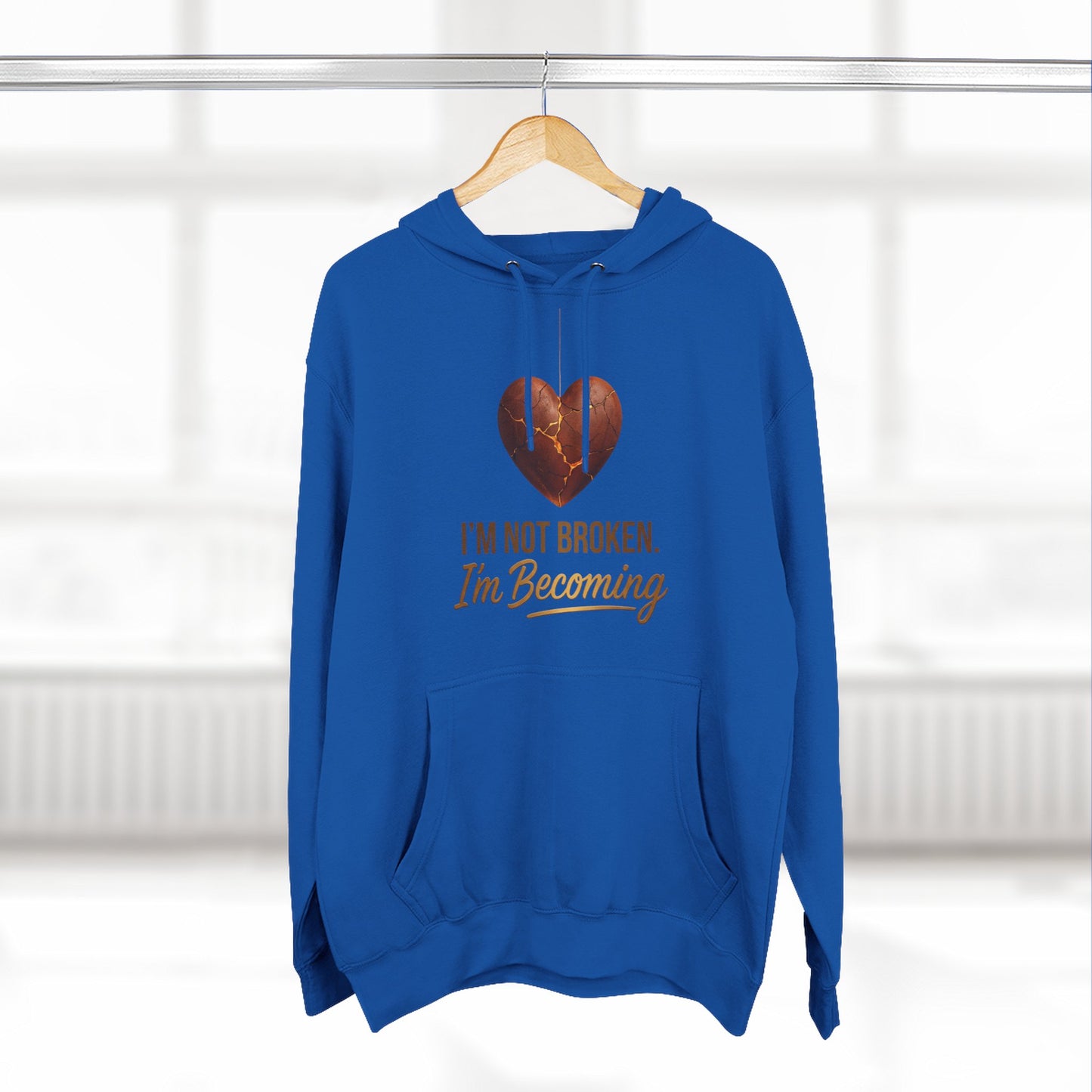I'm Not Broken I'm Becoming Fleece Hoodie — Inspirational Heart Graphic Hoodie