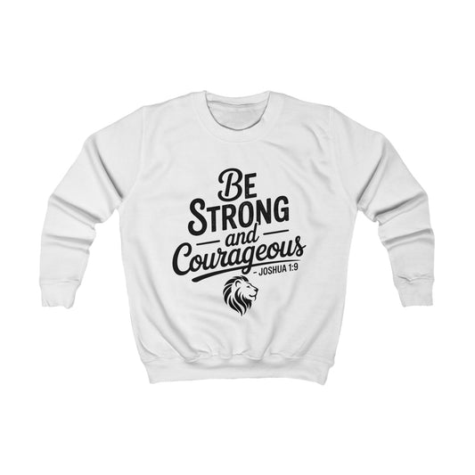 Kids Sweatshirt — "Be Strong and Courageous" Inspirational Christian Lion Crewneck