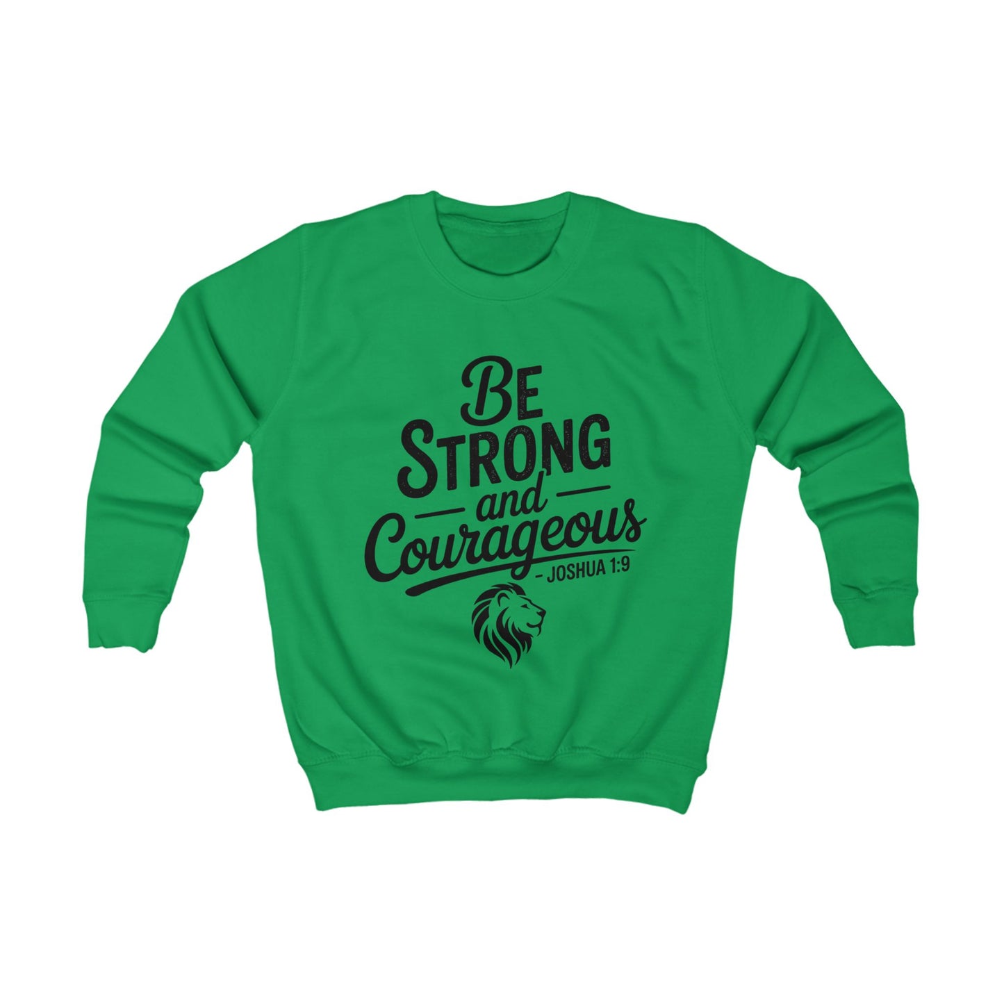 Kids Sweatshirt — "Be Strong and Courageous" Inspirational Christian Lion Crewneck