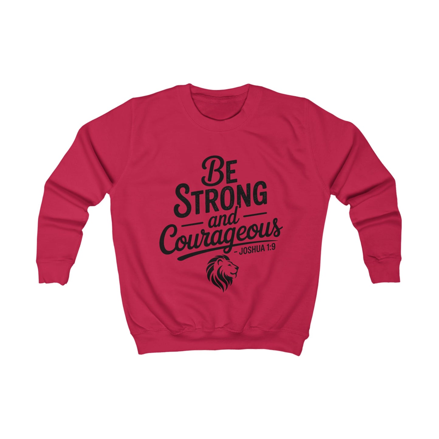 Kids Sweatshirt — "Be Strong and Courageous" Inspirational Christian Lion Crewneck