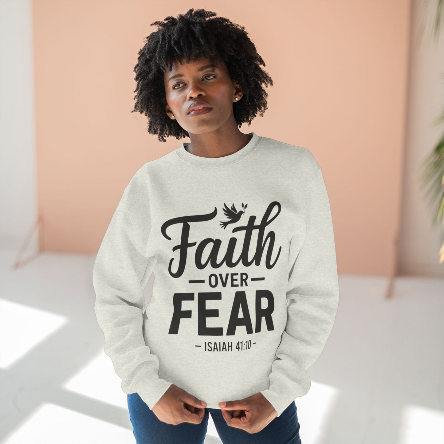 Faith Over Fear Sweatshirt — Isaiah 41:10 Christian Crewneck