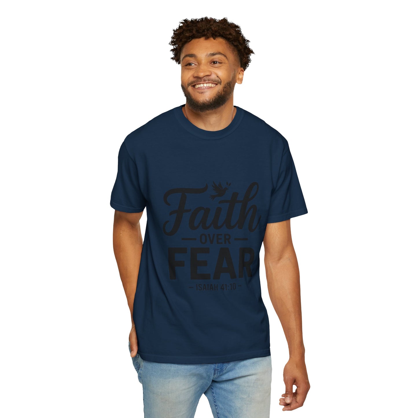 Faith Over Fear T-Shirt — Isaiah 41:10 Inspirational Christian Tee