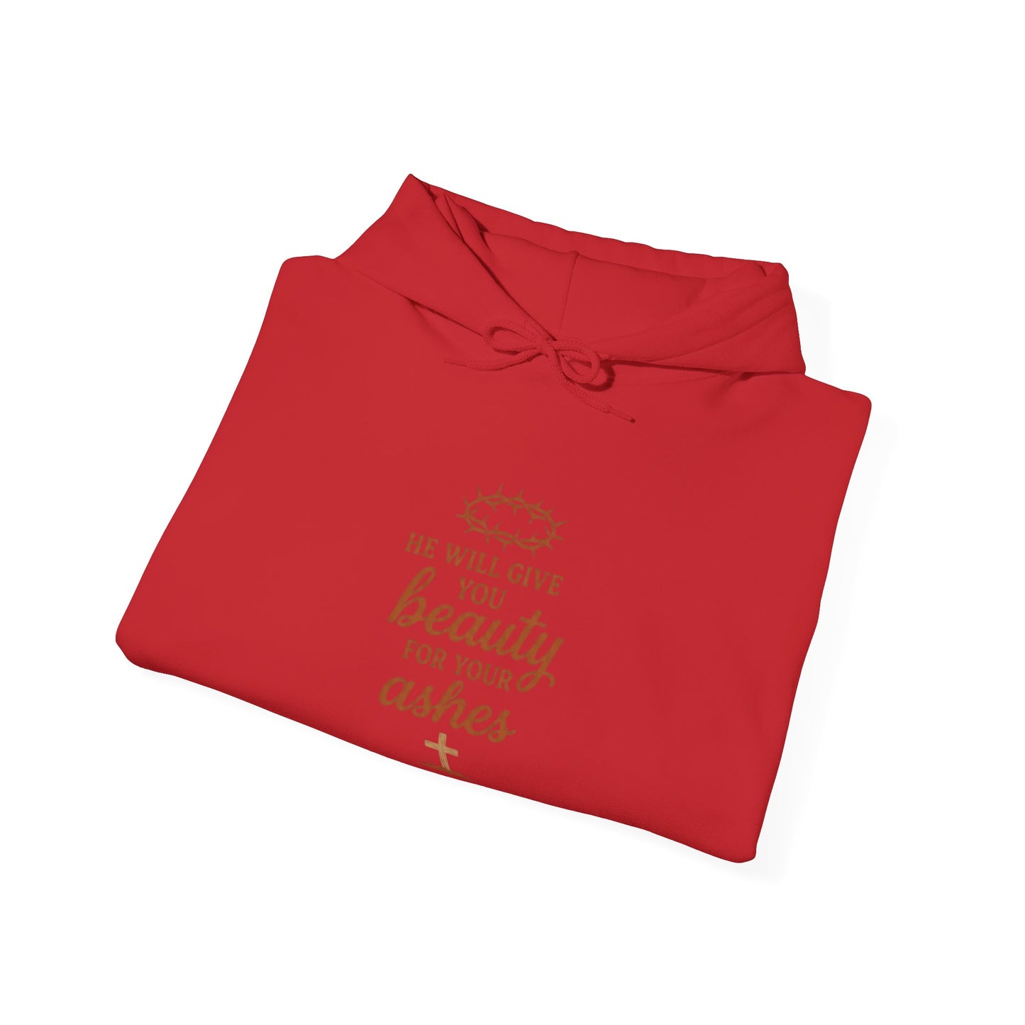 Hoodie — “He Will Give You Beauty for Your Ashes” Faith Verse Christian Hoodie