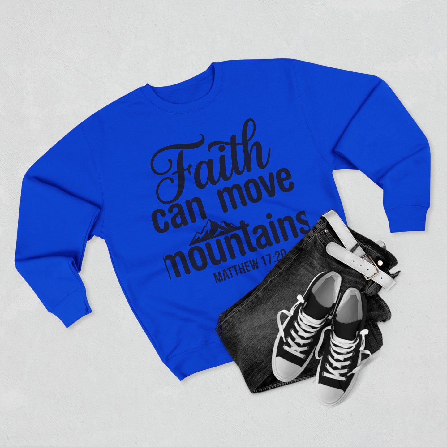 Faith Can Move Mountains Sweatshirt — Christian Scripture Matthew 17:20 Crewneck