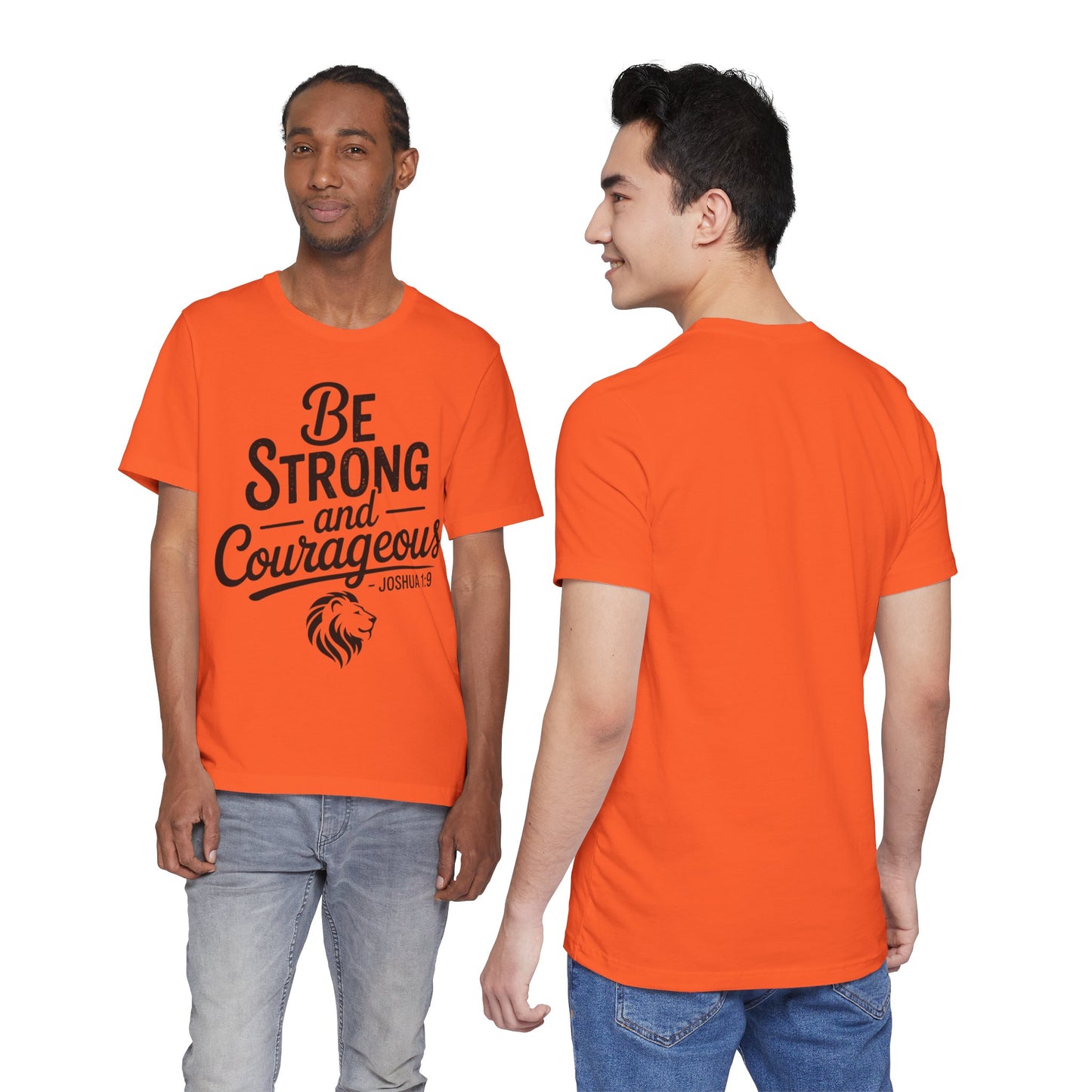 Be Strong and Courageous T-Shirt — Joshua 1:9 Inspirational Tee