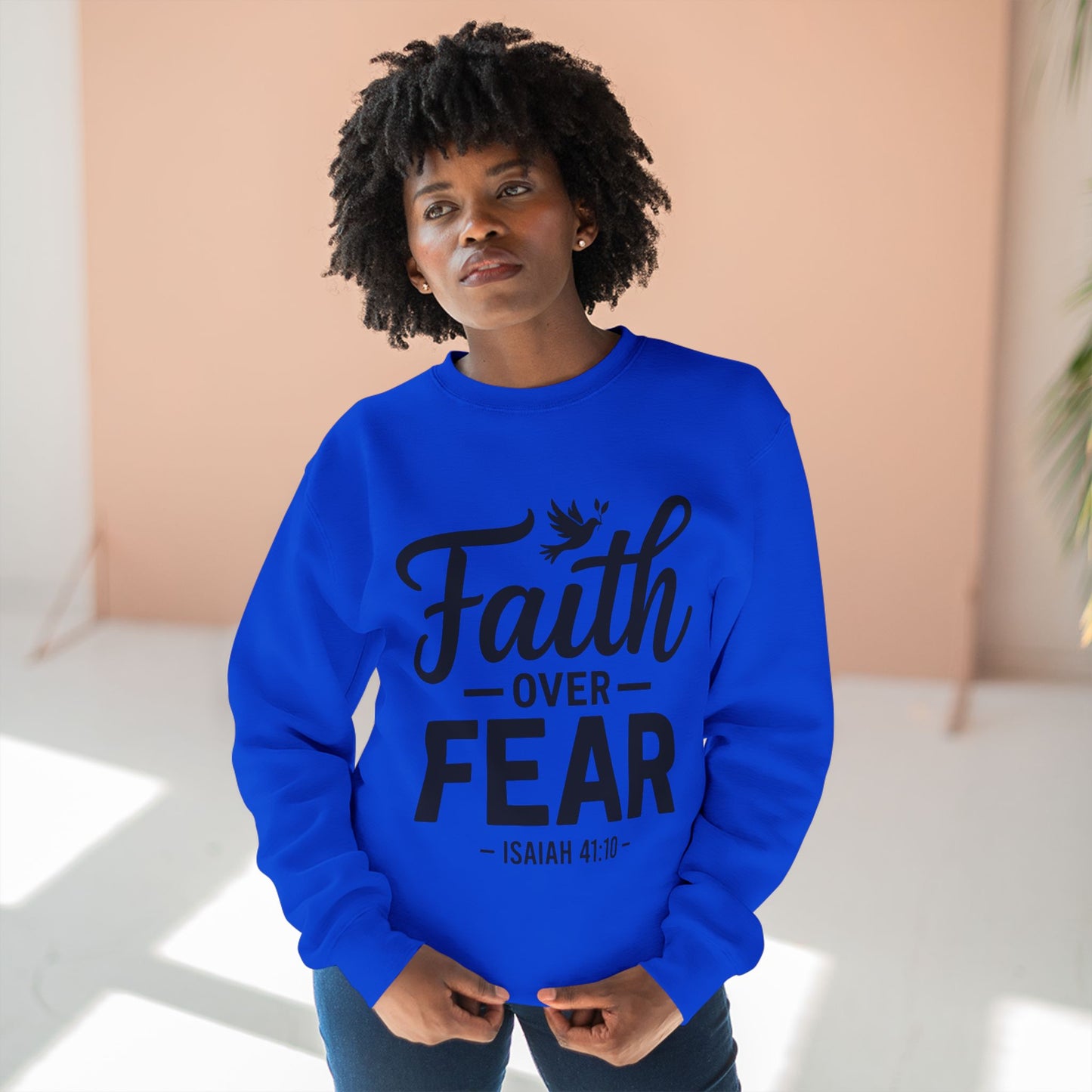 Faith Over Fear Sweatshirt — Isaiah 41:10 Christian Crewneck